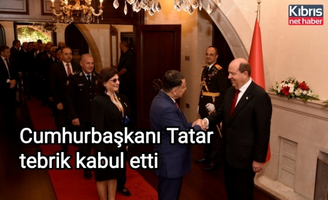 Cumhurbaşkanı Tatar tebrik kabul etti