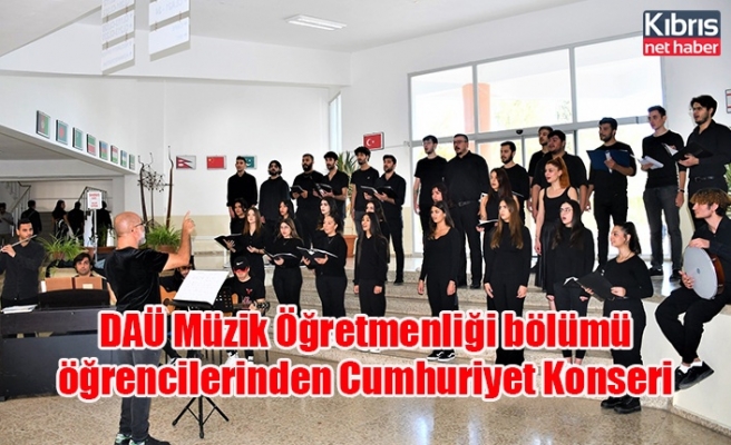 DAÜ Müzik Öğretmenliği bölümü öğrencilerinden Cumhuriyet Konseri