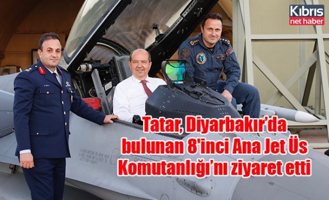Tatar, Diyarbakır’da bulunan 8'inci Ana Jet Üs Komutanlığı’nı ziyaret etti