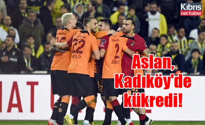 Aslan, Kadıköy'de kükredi!