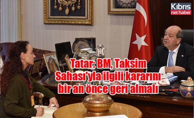 Cumhurbaşkanı Tatar: BM, Taksim Sahası'yla ilgili kararını bir an önce geri almalı