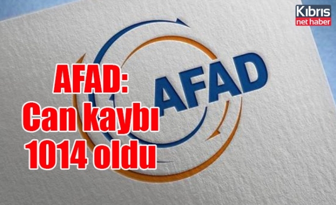 AFAD: Can kaybı 1014 oldu