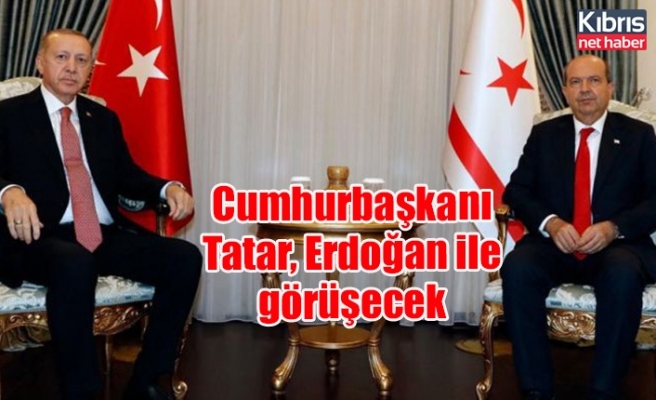 Cumhurbaşkanı Tatar, Erdoğan ile görüşecek