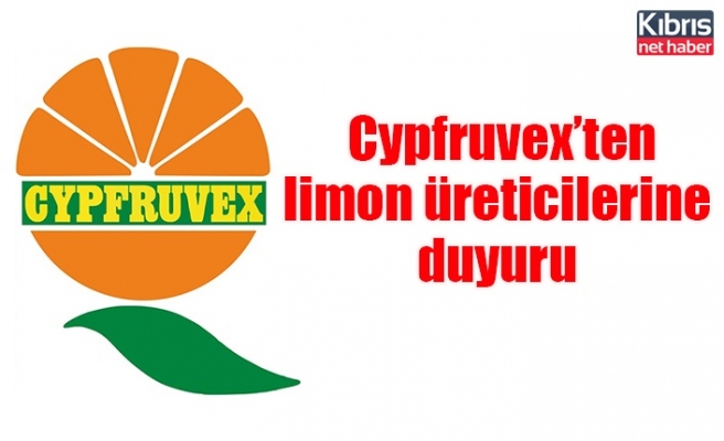 Cypfruvex’ten limon üreticilerine duyuru