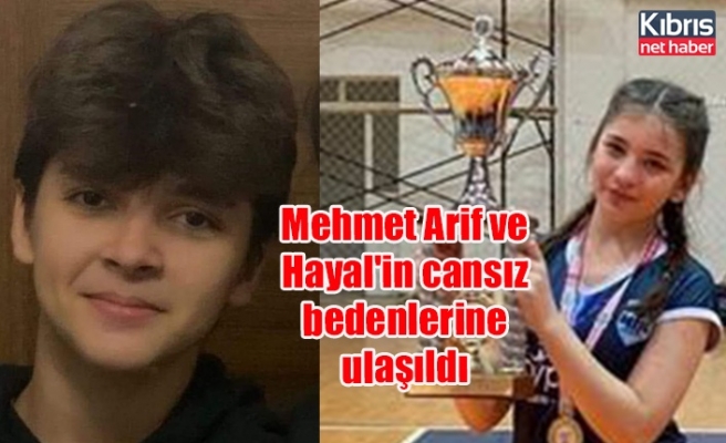 Mehmet Arif ve Hayal'in cansız bedenlerine ulaşıldı
