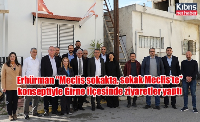 Erhürman "Meclis sokakta, sokak Meclis’te” konseptiyle Girne ilçesinde ziyaretler yaptı