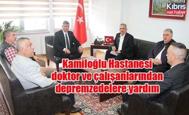 Kamiloğlu Hastanesi doktor ve çalışanlarından depremzedelere yardım