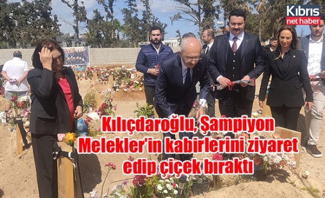Kılıçdaroğlu, Şampiyon Melekler’in kabirlerini ziyaret edip çiçek bıraktı