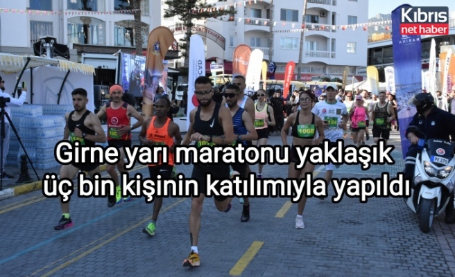 Girne yarı maratonu yaklaşık üç bin kişinin katılımıyla yapıldı