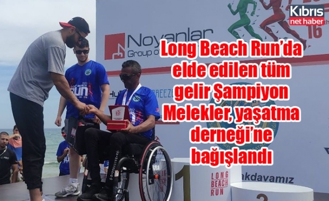 Long Beach Run’da elde edilen tüm gelir Şampiyon Melekler, yaşatma derneği’ne bağışlandı
