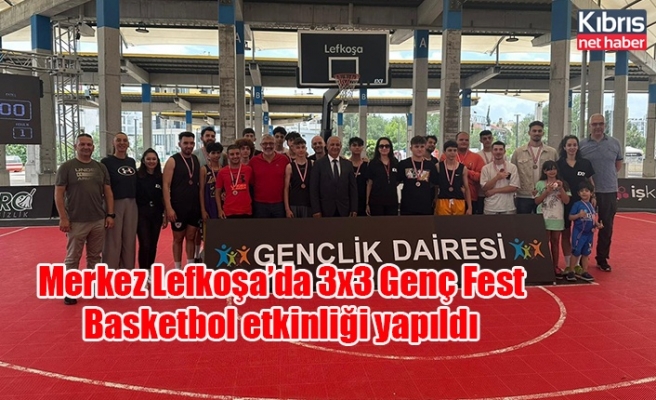 Merkez Lefkoşa’da 3x3 Genç Fest Basketbol etkinliği yapıldı