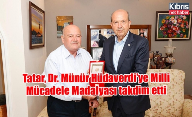 Tatar, Dr. Münür Hüdaverdi’ye Milli Mücadele Madalyası takdim etti