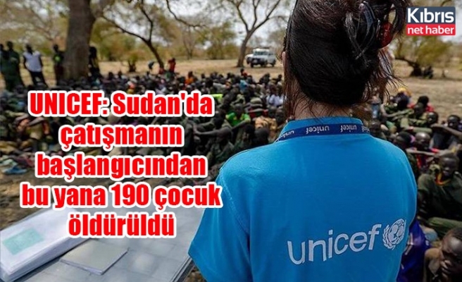 UNICEF: Sudan'da çatışmanın başlangıcından bu yana 190 çocuk öldürüldü
