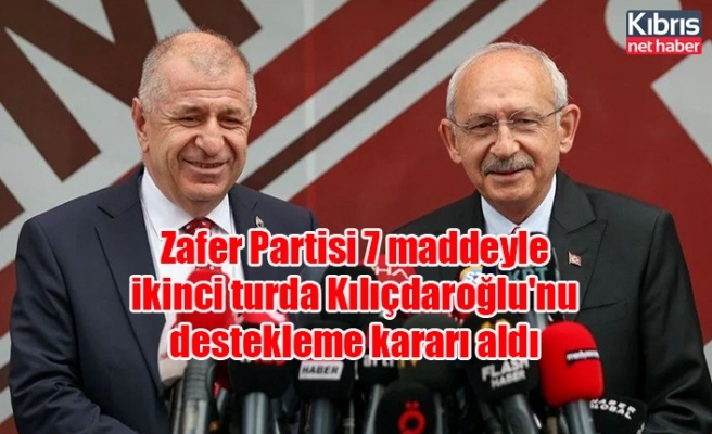Zafer Partisi 7 maddeyle ikinci turda Kılıçdaroğlu'nu destekleme kararı aldı