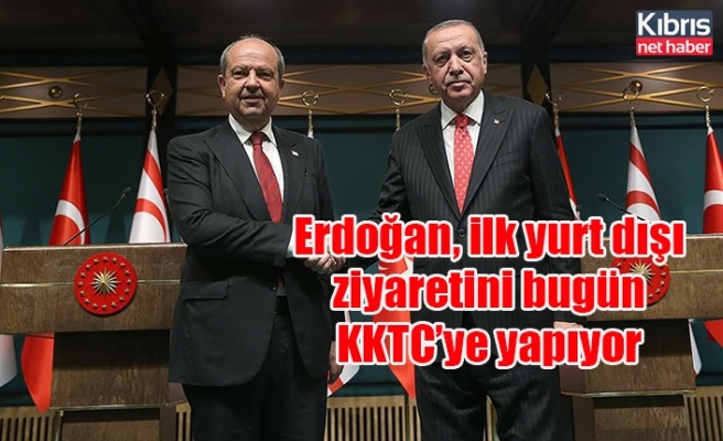 Erdoğan, ilk yurt dışı ziyaretini bugün KKTC’ye yapıyor