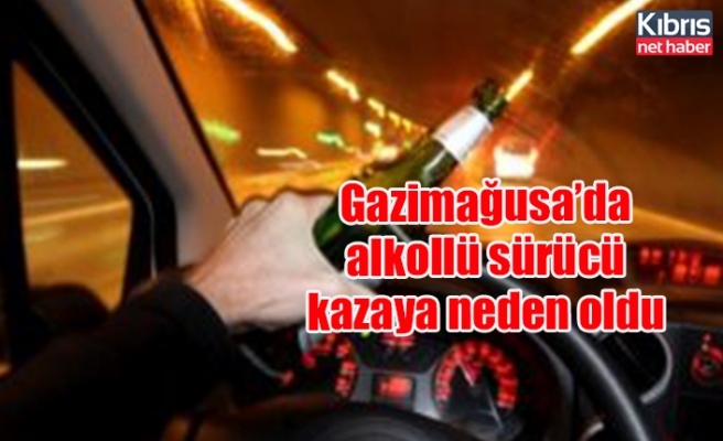 Gazimağusa’da alkollü sürücü kazaya neden oldu