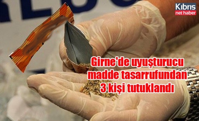 Girne'de uyuşturucu madde tasarrufundan 3 kişi tutuklandı