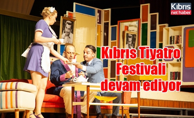 Kıbrıs Tiyatro Festivali devam ediyor
