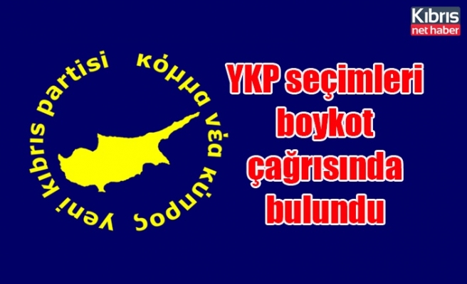 YKP seçimleri boykot çağrısında bulundu