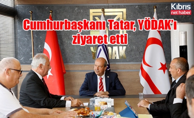 Cumhurbaşkanı Tatar, YÖDAK’ı ziyaret etti