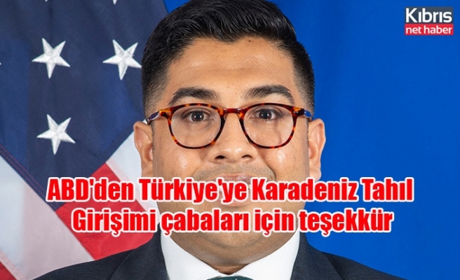 ABD'den Türkiye'ye Karadeniz Tahıl Girişimi çabaları için teşekkür