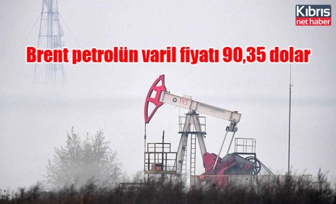 Brent petrolün varil fiyatı 90,35 dolar