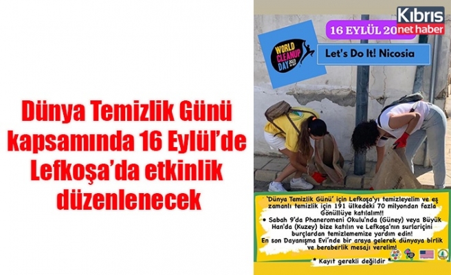 Dünya Temizlik Günü kapsamında 16 Eylül’de Lefkoşa’da etkinlik düzenlenecek