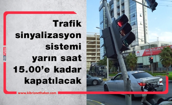 Girne'de Dr. Fazıl Küçük Caddesi üzerindeki trafik ışıkları kapalı olacak