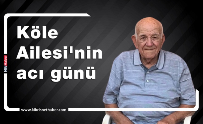 Emekli mücahit  Erdoğan Köle hayatını kaybetti
