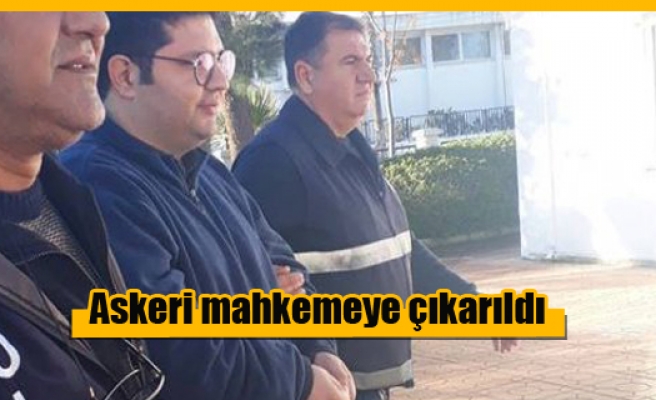 Karapaşaoğlu, askeri mahkemeye çıkarıldı