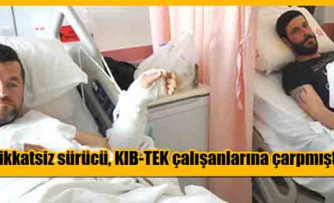 Yaralı KIB-TEK çalışanlarının tedavisi sürüyor