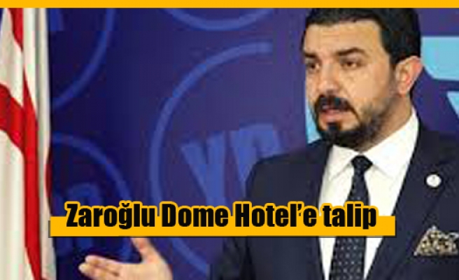 Zaroğlu Dome Hotel için yıllık 2 Milyon TL teklif verdi