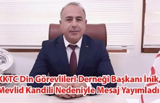 KKTC Din Görevlileri Derneği Başkanı İnik, Mevlid...