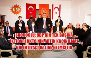 Sucuoğlu: UBP’nin tek başına iktidarı KKTC'nin...