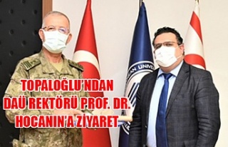 Topaloğlu’ndan DAÜ Rektörü Prof. Dr. Hocanın’a...