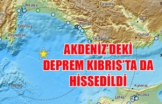 Akdeniz’deki deprem Kıbrıs’ta da hissedildi