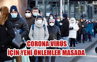 Corona virüs için yeni önlemler masada