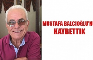 Mustafa Balcıoğlu'nu kaybettik