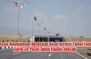 Ercan Havalimanı Akıncılar Köyü birinci Tünel...