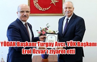 YÖDAK Başkanı Turgay Avcı, YÖK Başkanı Erol...
