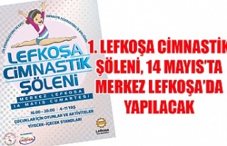 1. Lefkoşa Cimnastik Şöleni, 14 Mayıs’ta Merkez...