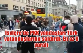 İsviçre'de PKK yandaşları Türk vatandaşlarına...