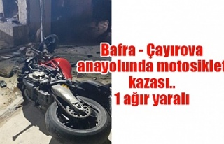 Bafra - Çayırova anayolunda motosiklet kazası.....