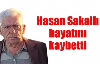 Hasan Sakallı hayatını kaybetti