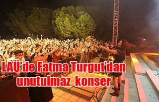 LAÜ’de Fatma Turgut’dan unutulmaz  konser