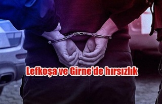 Lefkoşa ve Girne'de hırsızlık