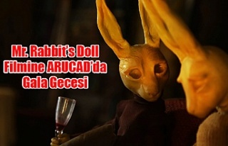 Mr. Rabbit’s Doll Filmine ARUCAD’da Gala Gecesi
