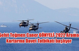 Şehit Teğmen Caner GÖNYELİ-2022 Arama Kurtarma...