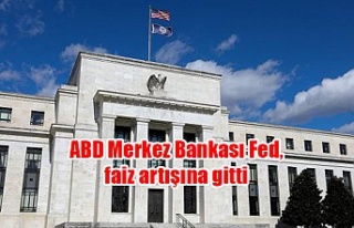 ABD Merkez Bankası Fed, faizi artışına gitti