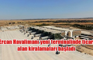 Ercan Havalimanı yeni terminalinde ticari alan kiralamaları...